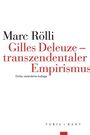 Marc Rölli: Gilles Deleuze - Transzendentaler Empirismus, Buch