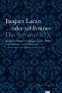 Jacques Lacan: ... oder schlimmer, Buch