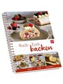 "Ruck-Zuck backen. Kuchen, Torten, Kleingebäck." Spiralgebunden mit Bildern von Kuchen und Torten, teils mit Beeren.