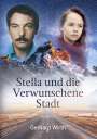 Gerhard Wirth: Stella und die verwunschene Stadt, Buch