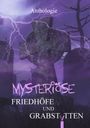 Olaf Stieglitz: Mysteriöse Friedhöfe und Grabstätten, Buch