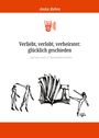 "Verliebt, verlobt, verheiratet: glücklich geschieden" in schwarzer Schrift. Illustration tanzender Figuren um ein Buch.