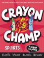 "CRAYON CHAMP", Kids vs Parents. Ein grüner und ein blauer Wachsmalstift werfen sich Fäuste zu, darunter "SPORTS".