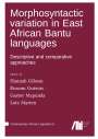 : Morphosyntactic variation in East African Bantu languages, Buch