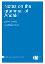 Jelien Moens: Notes on the grammar of Andakí, Buch