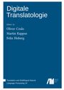 Digitale Translatologie, Herausgeber: Oliver Czulo, Martin Kappus, Felix Hoberg; Translation and Multilingual Natural Language Processing 24.