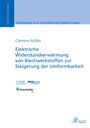 Clemens Müller: Elektrische Widerstandserwärmung von Blechwerkstoffen zur Steigerung der Umformbarkeit, Buch