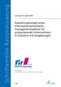 Jacques Engländer: Gestaltungsmodell eines Informationssicherheitsmanagementsystems für produzierende Unternehmen in Industrie-4.0-Umgebungen, Buch