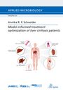 Annika R. P. Schneider: Model-informed treatment optimization of liver cirrhosis patients, Buch