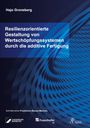 Hajo Groneberg: Resilienzorientierte Gestaltung von Wertschöpfungssystemen durch die additive Fertigung, Buch