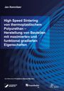 Jan Kemnitzer: High Speed Sintering von thermoplastischem Polyurethan - Herstellung von Bauteilen mit maximierten und funktional gradierten Eigenschaften, Buch