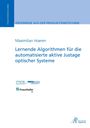 Titel: "Lernende Algorithmen für die automatisierte aktive Justage optischer Systeme" von Maximilian Hoeren. Logos unten.