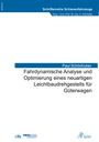 Paul Schönhuber: Fahrdynamische Analyse und Optimierung eines neuartigen Leichtbaudrehgestells für Güterwagen, Buch