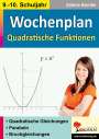 Sabine Bundle: Wochenplan Quadratische Funktionen / Klasse 9-10, Buch