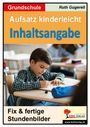 Autorenteam Kohl-Verlag: Aufsatz kinderleicht - Inhaltsangabe, Buch