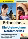 Gabriela Rosenwald: Erforsche ... Die Ureinwohner Nordamerikas, Buch