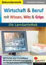 Friedhelm Heitmann: Wirtschaft & Beruf mit Wissen, Witz & Grips, Buch