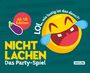 Fabian Höchst: Nicht lachen - Das Party-Spiel: Ab 18 Edition: LOL, wie lustig ist das denn?!, Buch