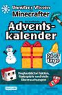 Edgar Rommel: Unnützes Wissen für Minecrafter ¿ Der inoffizielle Adventskalender, Buch