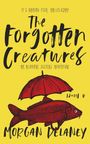 Morgan Delaney: The Forgotten Creatures, Buch