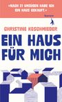 Christine Koschmieder: Ein Haus für mich, Buch