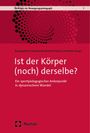 : Ist der Körper (noch) derselbe?, Buch