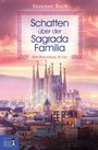 Susanne Beck: Schatten über der Sagrada Familia, Buch