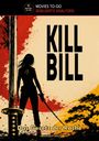 Text: "KILL BILL", "Das Gesetz der Rache", "MOVIES TO-GO BEBILDERTE ANALYSEN". Silhouette einer Figur mit Schwert vor rotem Kreis.