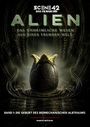 "ALIEN: Das unheimliche Wesen aus einer fremden Welt. Band 1: Die Geburt des biomechanischen Albtraums. Markus Brüchler."  
Ein geöffnetes, dunkles Alien-Ei mit leuchtendem Inneren.