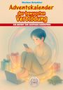 Markus Brüchler: Adventskalender der bewussten Verblödung - Ein Aufruf zur geistigen Abrüstung, Buch
