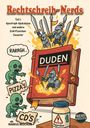 "Rechtschreib-Nerds: Teil 1: Apostroph-Apokalypse und andere Schriftzeichen-Desaster." Illustration: Ritter auf Duden.