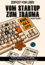 Noah Silber: Zerfickt vom Leben:Vom Startup zum Trauma, Teil 2, Buch