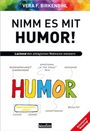 Vera F. Birkenbihl: Nimm es mit Humor!, Buch