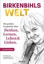 "BIRKENBIHLS WELT. Die großen Gespräche über Denken, Lernen, Leben & Lieben. Erstveröffentlichung! Illustration einer lächelnden Frau."