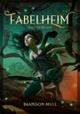 Brandon Mull: Fabelheim Band 3, Buch