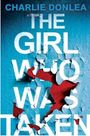 Text: "CHARLIE DONLEA THE GIRL WHO WAS TAKEN". Blauer Hintergrund mit abblätternder roter und weißer Farbe.