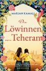 Marjan Kamali: Die Löwinnen von Teheran, Buch