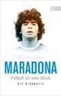 Guillem Balague: Maradona "Fußball ist mein Glück", Buch