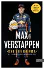 James Gray: "Ich bin ein Gewinner": Max Verstappen - Die Geschichte eines Ausnahmetalents, Buch