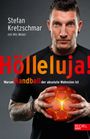 Stefan Kretzschmar: Hölleluja! Warum Handball der absolute Wahnsinn ist, Buch