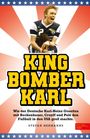 Karl-Heinz Granitza: King Bomber Karl, Buch
