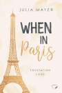 Julia Mayer: When in Paris, Buch