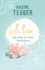 Nadine Teuber: Ich bin ..., Buch