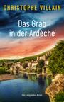 Christophe Villain: Das Grab in der Ardèche, Buch