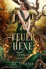 B. E. Pfeiffer: Feuerhexe - Conquer my Love, Buch