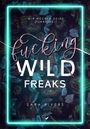 Sara Rivers: Fucking Wild Freaks, Buch