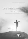 Siegfried Seltmann: Die Abschiedsreden von Jesus Biebelarbeiten und Predigten, Buch