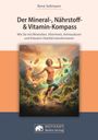 "Der Mineral-, Nährstoff- & Vitamin-Kompass" zeigt eine aktive Person, umgeben von schwebenden Kristallen.