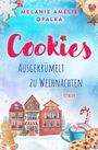 Melanie Amélie Opalka: Cookies - ausgekrümelt zu Weihnachten, Buch