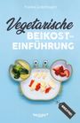 Franka Lederbogen: Vegetarische Beikosteinführung (breifrei), Buch